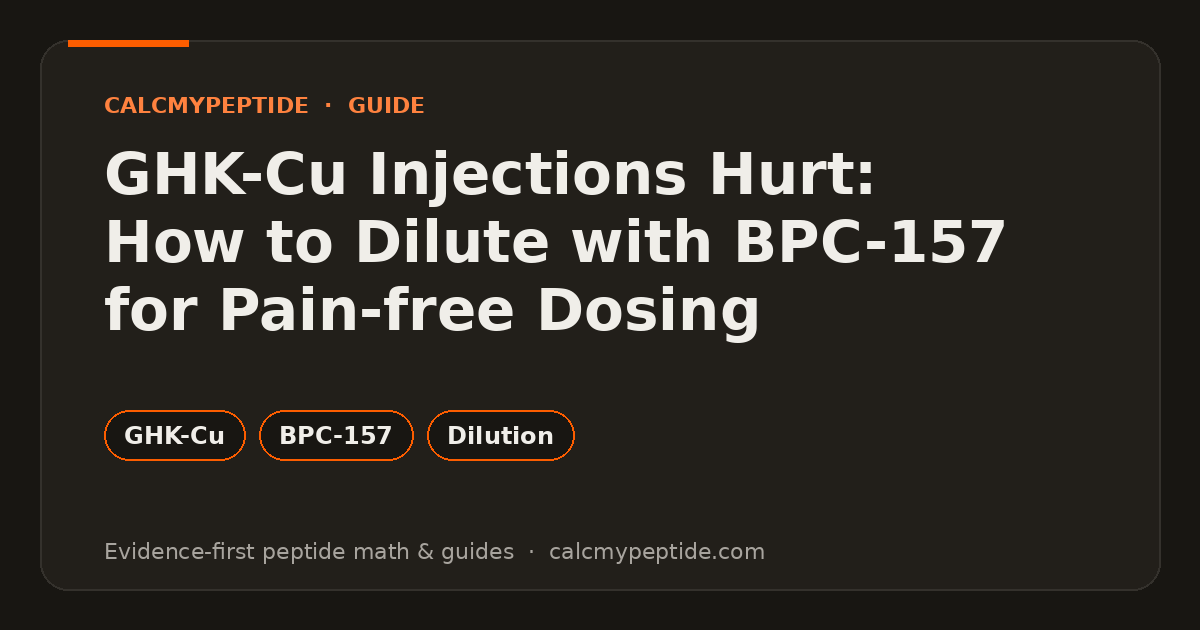 GHK-Cu Injections Hurt: How to Dilute with BPC-157 for Pain-free Dosing