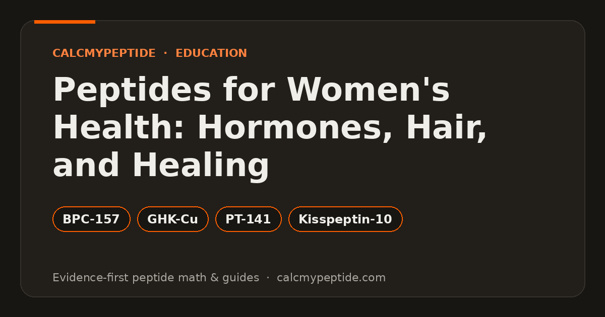 Peptides for Women's Health: Hormones, Hair, and Healing